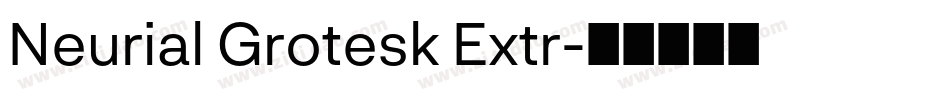 Neurial Grotesk Extr字体转换